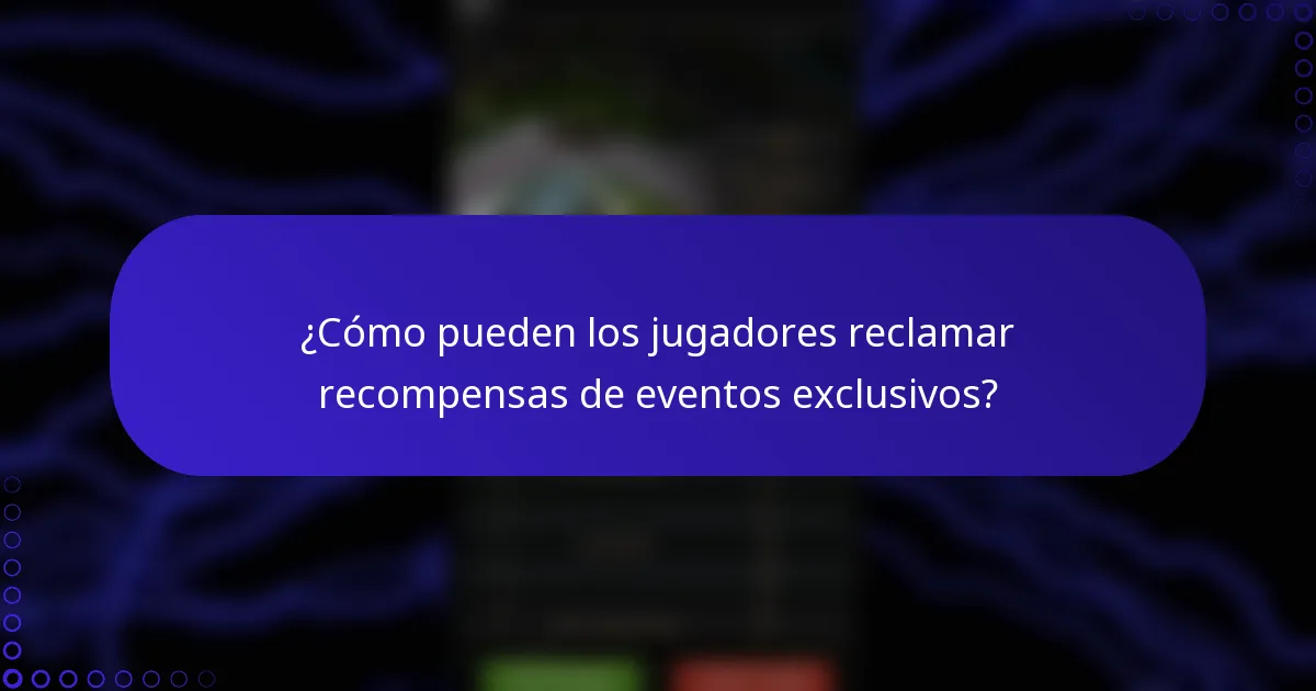 ¿Cómo pueden los jugadores reclamar recompensas de eventos exclusivos?